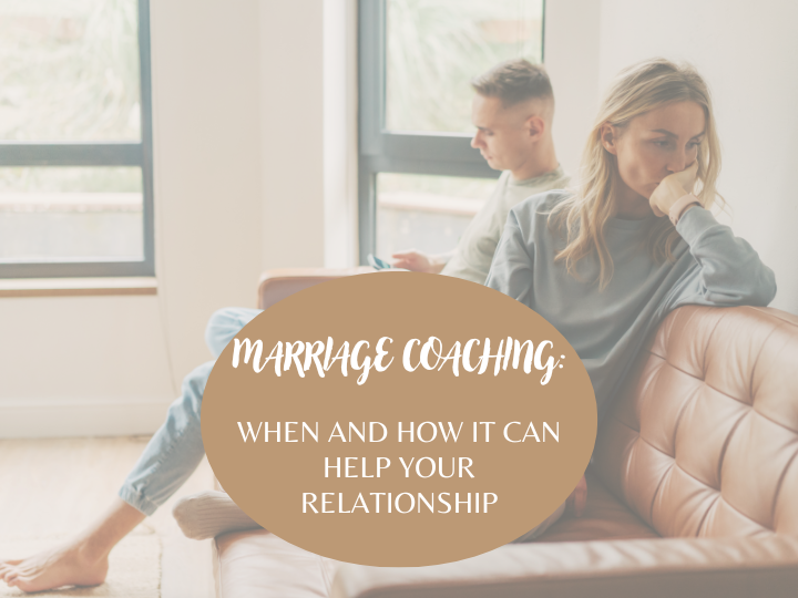 Marriage Coaching: When and How It Can Help Your Relationship