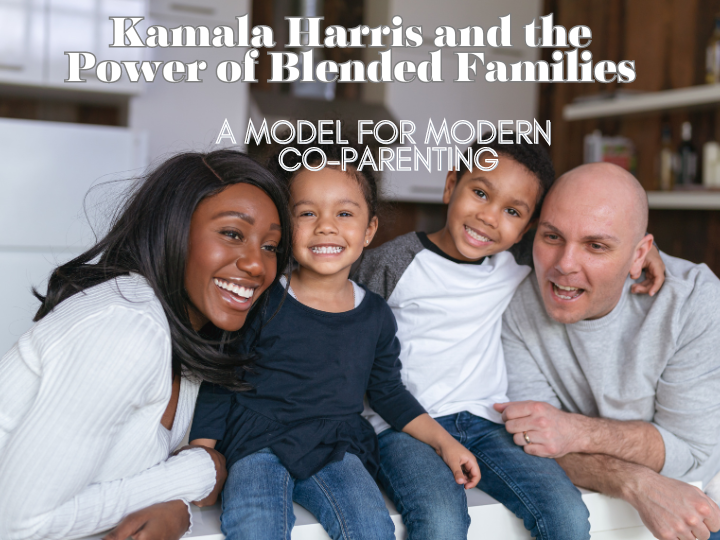 Kamala Harris and the Power of Blended Families: A Model for Modern Co-Parenting