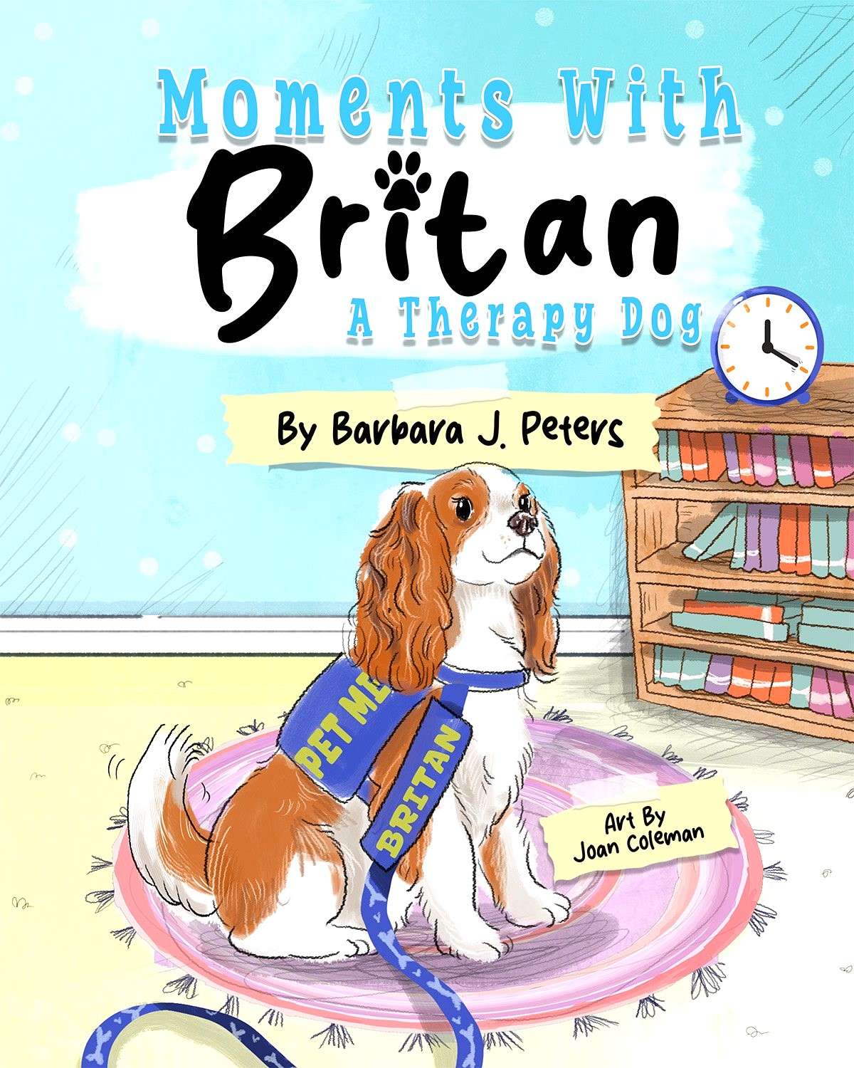 Moments With Britan A Therapy Dog book cover
